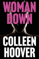 Woman Down by Colleen Hoover — book cover