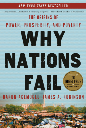 Why Nations Fail by Daron Acemoglu, James A. Robinson — book cover