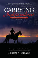 Carrying Independence by Karen A. Chase — book cover